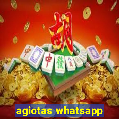 agiotas whatsapp